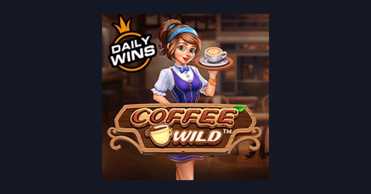 Coffee Wild, Slot Anti Rungkad dengan Keseruan Tiap Putaran